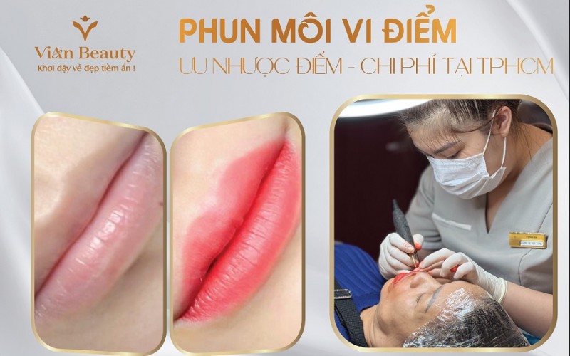 Có Nên Làm Phun Môi Vi Điểm? Bí Mật Môi Xinh Rạng Ngời Tại TP.HCM